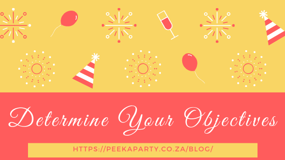 Determine Your Objectives